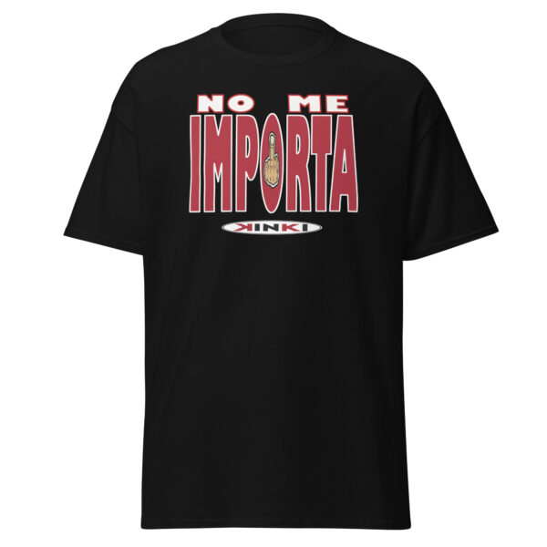 Camiseta clásica unisex NO ME IMPORTA - Imagen 2