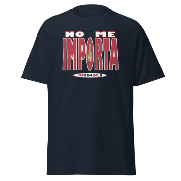 Camiseta clásica unisex NO ME IMPORTA - Imagen 6