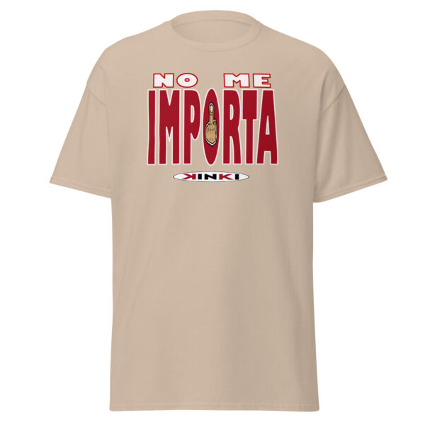 Camiseta clásica unisex NO ME IMPORTA - Imagen 21